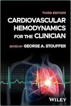 Cardiovascular Hemodynamics for the Clinician, 3rd edition (Original PDF from Publisher)