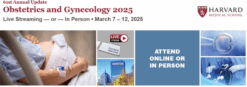 Harvard 61st Annual Update in Obstetrics and Gynecology 2025