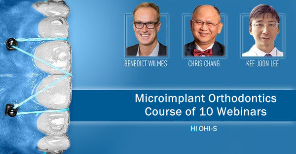OHI-S Microimplant Orthodontics Course of 10 Webinars