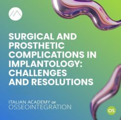 Surgical and Prosthetic Complications in Implantology: Challenges and Resolutions 2025