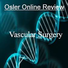 Osler Vascular Surgery Online Review 2017-2020