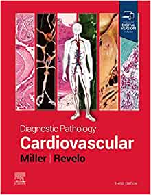 Diagnostic Pathology: Cardiovascular, 3rd edition (Original PDF from Publisher)