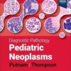 Diagnostic Pathology: Pediatric Neoplasms, 3rd edition