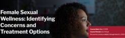 Harvard Female Sexual Wellness Identifying Concerns and Treatment Options 2025