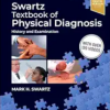 Swartz Textbook of Physical Diagnosis: History and Examination, 9th Edition (True PDF from Publisher)