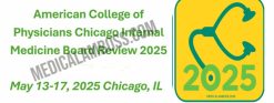 ACP Chicago Internal Medicine Board Review 2025