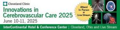 Cleveland Clinic Innovations in Cerebrovascular Care 2025
