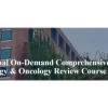 15th Annual On-Demand Comprehensive Hematology & Oncology Review Course