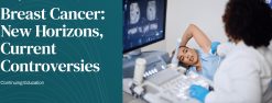 Harvard Breast Cancer New Horizons, Current Controversies 2025