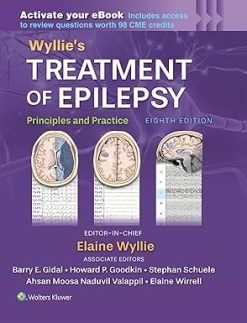 Wyllie's Treatment of Epilepsy: Print + Ebook With Multimedia: Principles and Practice