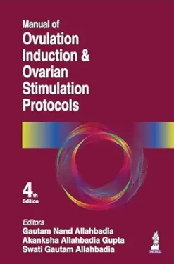 Manual of Ovulation Induction & Ovarian Stimulation Protocols, 4th edition (Original PDF from Publisher)