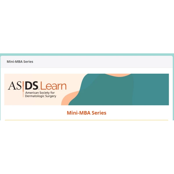 ASDS-American-Society-For-Dermatologic-Surgery-Mini-MBA-Series
