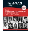 ASLMS-Fundamentals-and-Laser-Safety-Core-Principles-for-Clinical-Applications-On-Demand-Course-2025