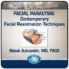 Facial Paralysis: Contemporary Facial Reanimation Techniques 2020 (VIDEOS)