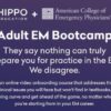Introduction to Adult EM Bootcamp + The Practice of Emergency Medicine (Hippo) 2020 (CME VIDEOS)