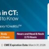 2023 Hot Topics in CT: What You Need to Know (CME VIDEOS)