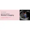 2020 Classic Lectures in Women’s Imaging