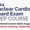 ASNC 2024 Nuclear Cardiology Board Prep Exam Course
