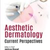 Aesthetic Dermatology: Current Perspectives (Original PDF from Publisher+Videos)