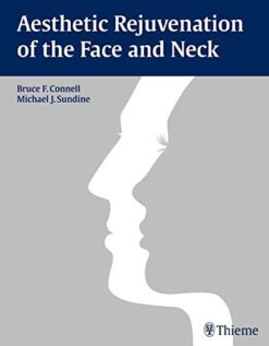 Aesthetic Rejuvenation of the Face and Neck (ORIGINAL PDF from Publisher)