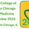 ACP Chicago Internal Medicine Board Review 2024