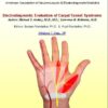 EMG/NCS Online Series: Volume IX Electrodiagnostic Evaluation of Carpal Tunnel Syndrome