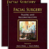 Facial Surgery: Plastic and Reconstructive 1st Edition PDF and videos