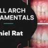 Full Arch Fundamentals – Daniel Rat (6 part series)