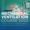 Mechanical ventilation course 2022