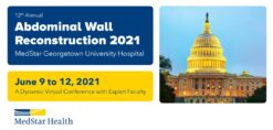 MedStar Health 12th Annual Abdominal Wall Reconstruction 2021