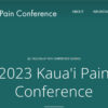Neurovations 9th Kaua’i Pain Conference Sessions 2023