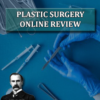 Osler Plastic Surgery Online Review 2018