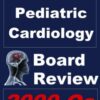 Pediatric Cardiology Board Review (Board Certification in Pediatric Cardiology Book 1) (AZW + EPUB + Converted PDF)
