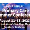 Scripps 40th Annual Primary Care Summer Conference 2023