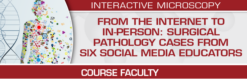 USCAP From the Internet to In-Person: Surgical Pathology Cases from Six Social Media Educators 2024