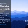 UW Medicine 19th Update Travel Medicine and Global Health 2023
