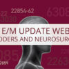 2021 E/M Update Webinar for Coders and Neurosurgeons Archive