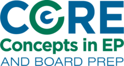 Core Concepts in EP and Board Prep 2020