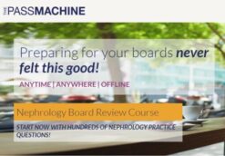 Nephrology Board Review Course 2018 (ThePassMachine)