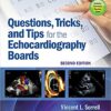 Questions, Tricks, and Tips for the Echocardiography Boards 2nd Edition 2020 (PDF only)