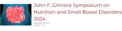 UChicago Medicine John F. Gilmore Symposium on Nutrition and Small Bowel Disorders 2024