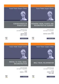 Facial Plastic Surgery Clinics of North America 2024 Full Archives (True PDF)