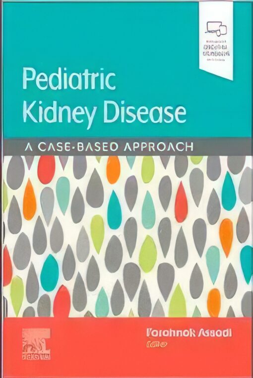 Pediatric Kidney Disease: A Case-Based Approach (Original PDF from Publisher)