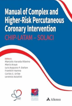 Manual of Complex and Higher-Risk Percutaneous Coronary Intervention