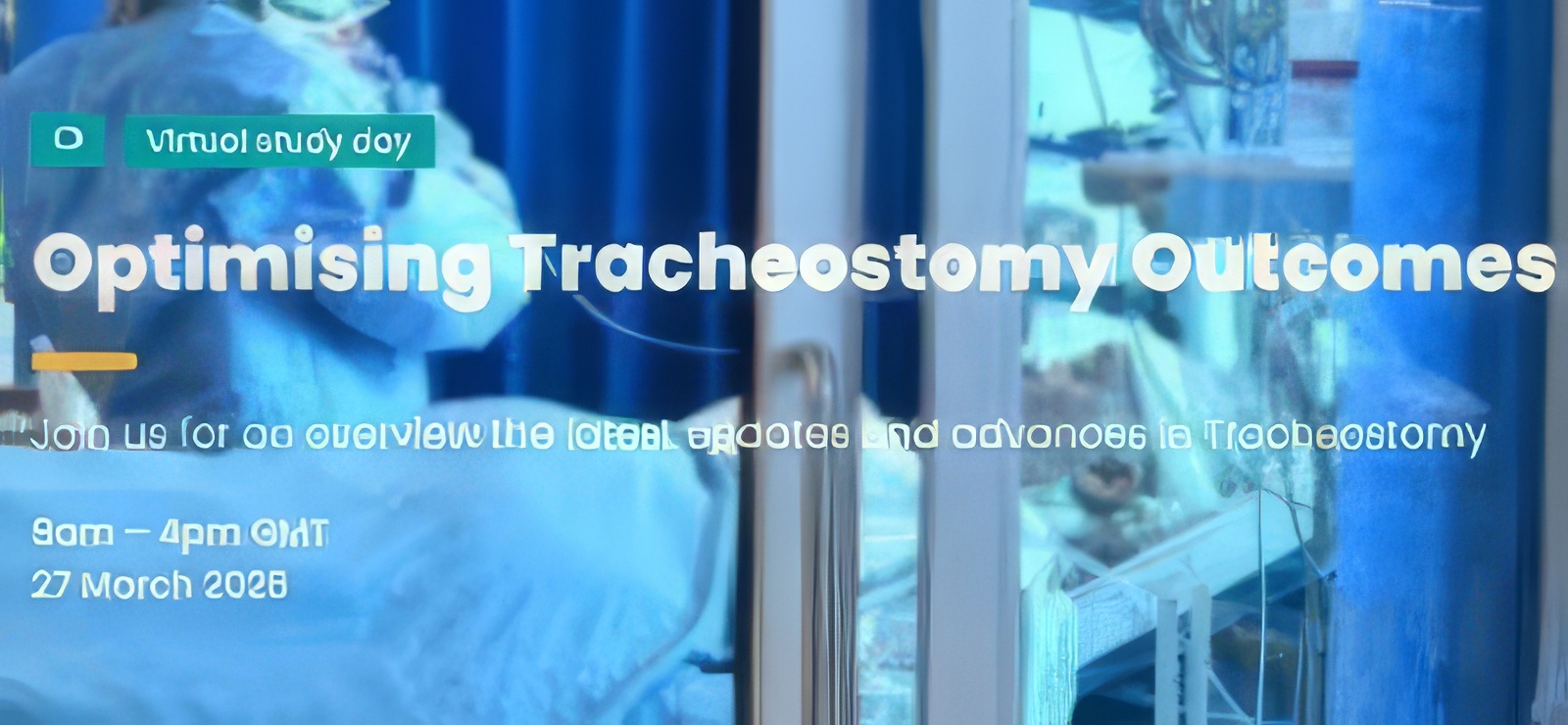 Intensive Care Society Optimising Tracheostomy Outcomes 2025