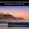 Cardiac Rhythm Device Summit: Implantation, Management, and Follow Up 2025 (Videos + Syllabus)