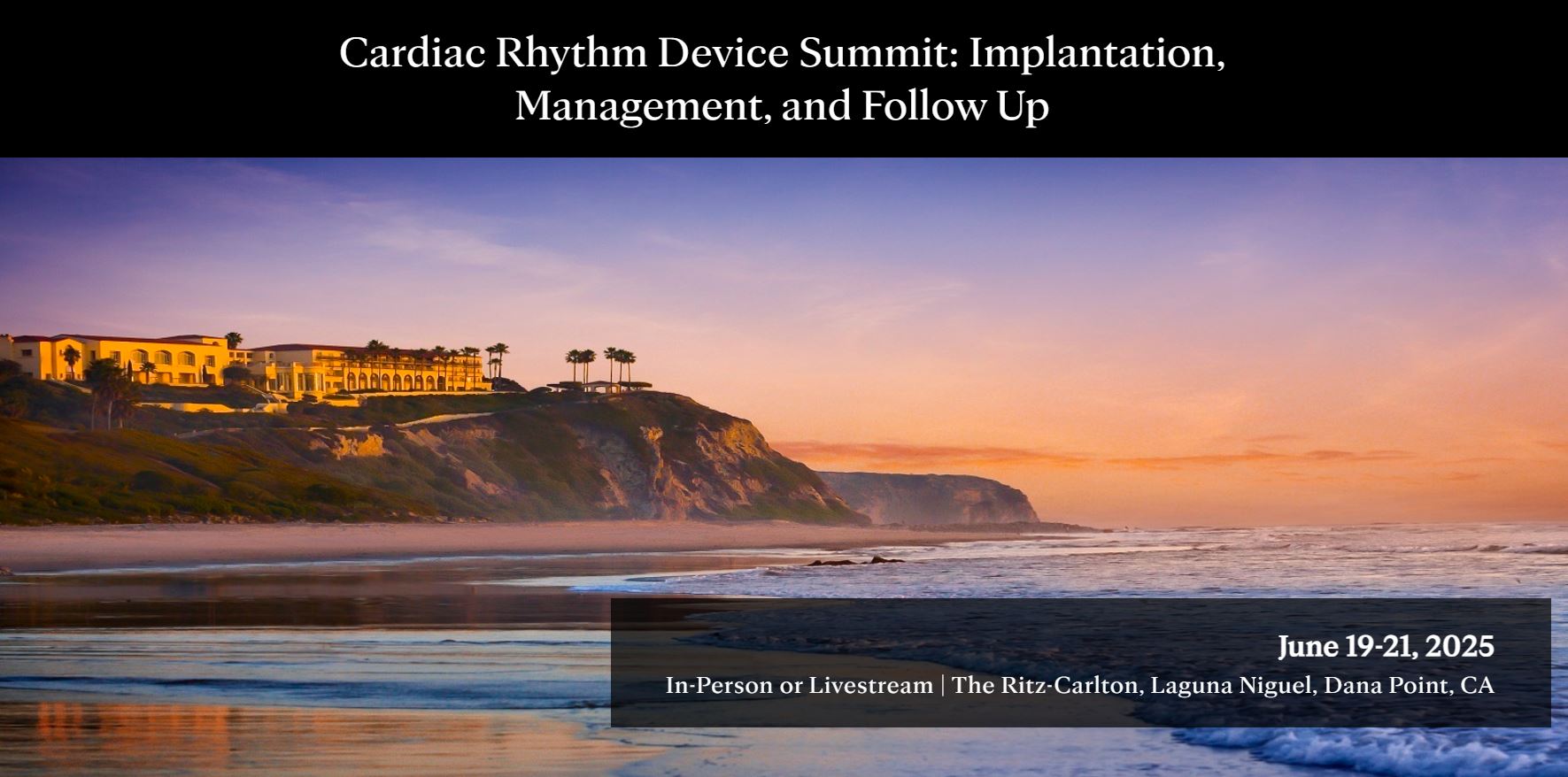 Cardiac Rhythm Device Summit: Implantation, Management, and Follow Up 2025 (Videos + Syllabus)
