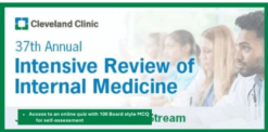 Cleveland Clinic 37th Annual Intensive Review of Internal Medicine 2025 (Qbank +PDF Slides)