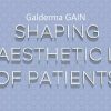 Galderma GAIN Shaping The Aesthetic Lives Of Patients 2023