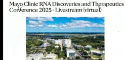 Mayo Clinic RNA Discoveries and Therapeutics Conference 2025